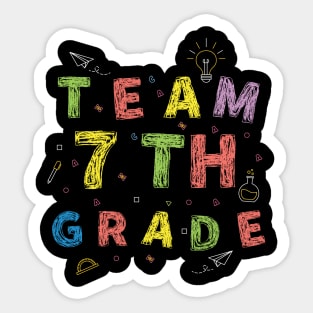 Team 7th grade First Day of School Sticker